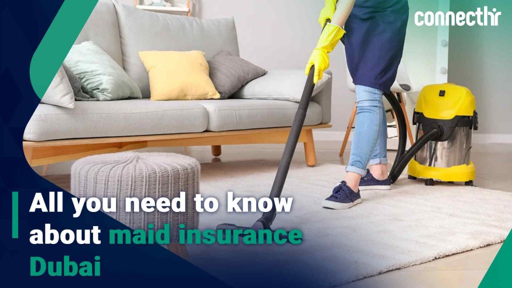 Receive Maid insurance Dubai
