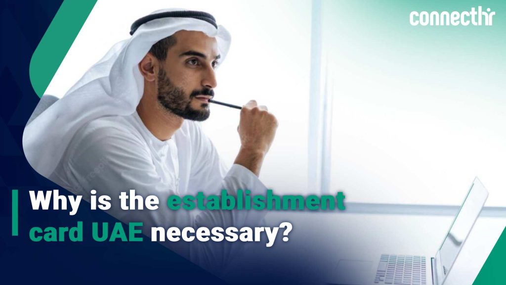 The need of an establishment card UAE