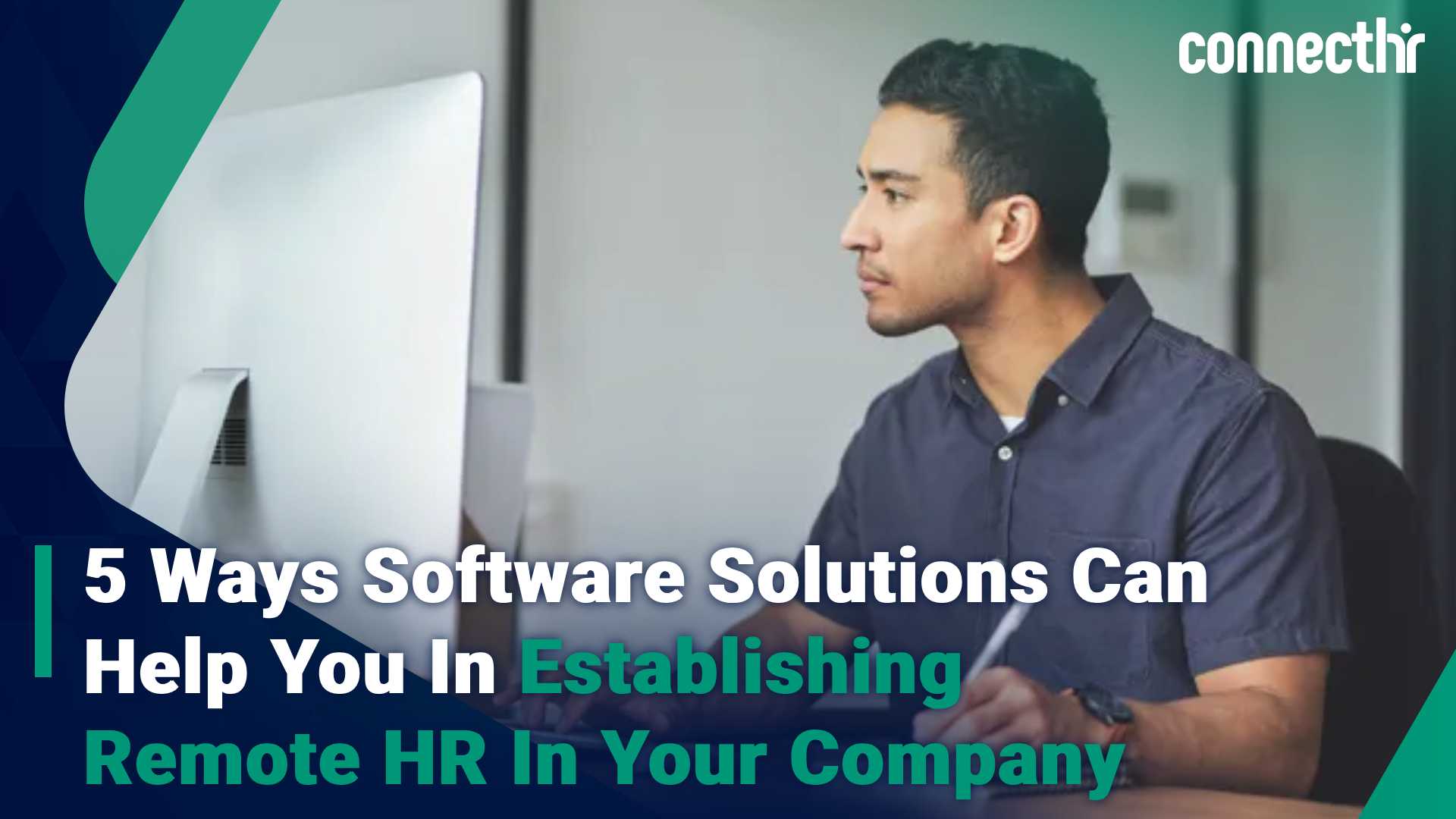 5 Ways Software Solutions Can Help You In Establishing Remote HR In Your Company