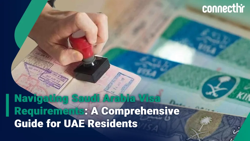 Saudi Arabia visa requirements for UAE residents