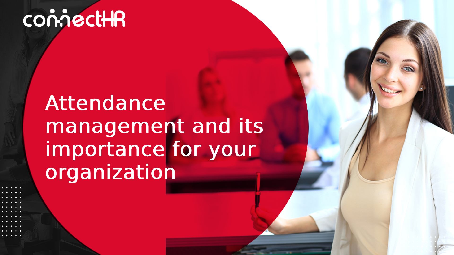 Attendance management and its importance in your organization