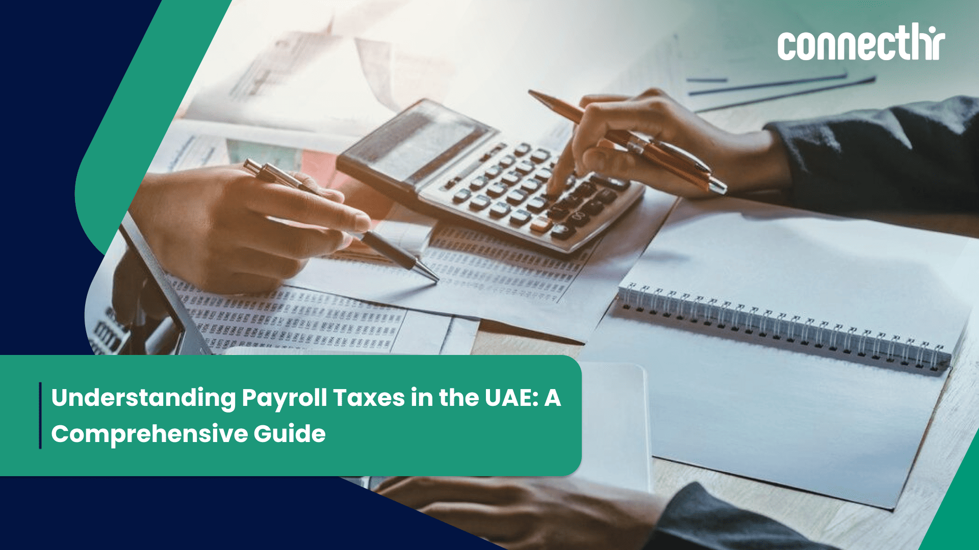Understanding Payroll Taxes in the UAE: A Comprehensive Guide